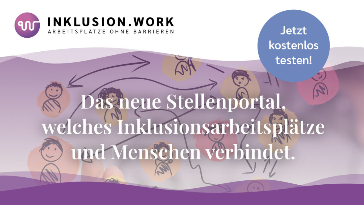 Das neue Stellenportal, welches Inklusionsarbeitsplätze und Menschen verbindet.